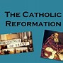 Image result for Catholic Church Reformation