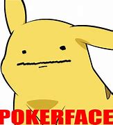 Image result for Poker Face Meme