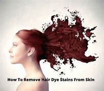 Image result for How to Get Hair Dye Off Skin