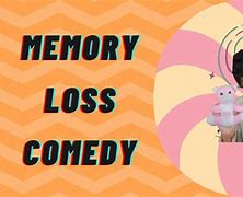 Image result for Memory Loss Funny Meme