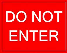 Image result for Do Not Enter Home Office Sign