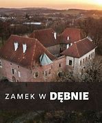 Image result for co_to_znaczy_zamek_w_dębnie
