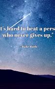 Image result for Never Give Up Short Quotes