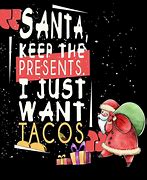 Image result for Christmas Tacos Meme