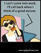 Image result for Calling into Work Meme