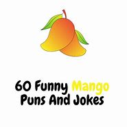 Image result for Mango Puns