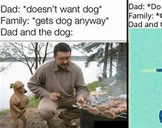 Image result for Kill the Dog Memes