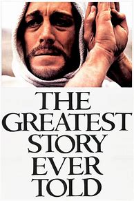 Image result for The Greatest Story Ever Told Movie