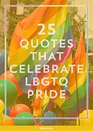 Image result for Best LGBTQ Quotes