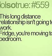 Image result for Relationship Quotes Funny Long Distance