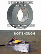 Image result for Duct Tape and Glitter Glue Meme
