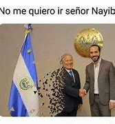 Image result for Los Mismos De Siempre Nayib Bukele Meme