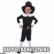 Image result for Thanksgiving Pilgrim Memes