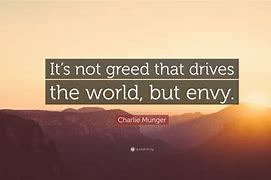 Image result for Good. Greed Quotes