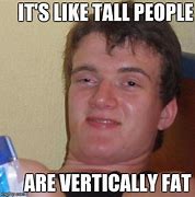 Image result for Tall Man Meme
