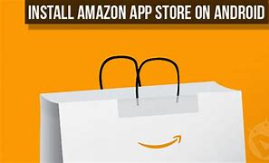 Image result for Amazon App Install