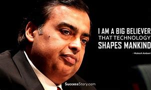 Image result for Mukesh Ambani Quotes