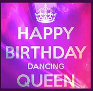 Image result for Happy Birthday Dancing Queen