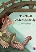 Image result for Book Illustration Troll Under the Bridge