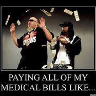 Image result for Medical Bill Meme