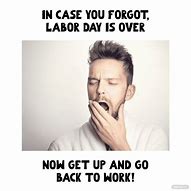 Image result for After Labor Day Meme