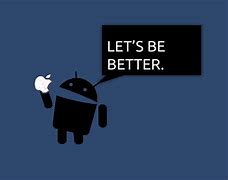 Image result for Is Android or Apple Better