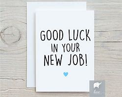Image result for Good Luck On New Job Card