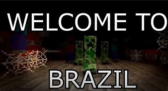 Image result for Welcome to Brazil Meme