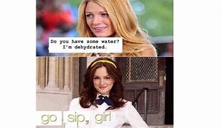 Image result for Gossip Girl Meme Template