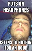 Image result for Yanked Headphones Off Meme