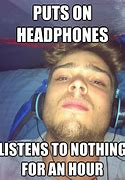 Image result for Headphone Guy Meme