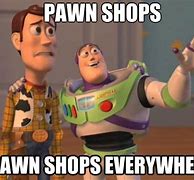 Image result for Lpawn Shop Meme