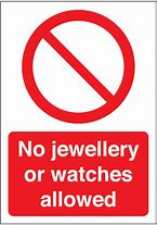 Image result for No Jewelry Allowed Sign