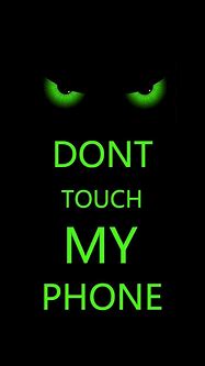 Image result for Green Don't Touch My Phone