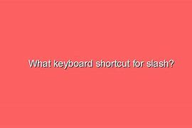 Image result for Backward Slash On Keyboard