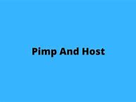 Image result for Pimp and Host 033