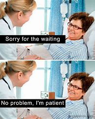 Image result for Clinic Is Closing Meme