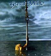 Image result for Great White Hooked Album Cover
