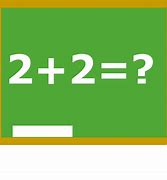 Image result for how is 2+2 5