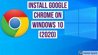 Image result for Install Google Chrome On Windows 10