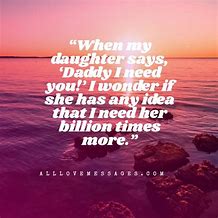 Image result for I Love My Daughter Quotes