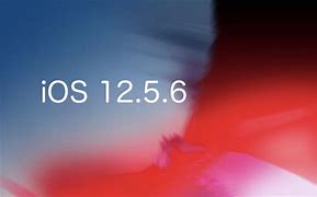 Image result for iOS 12 5 6