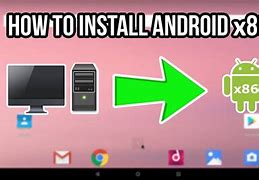Image result for Android-x86 PC