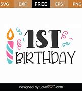 Image result for My First Birthday SVG