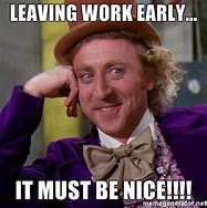 Image result for Leaving Work Like Meme