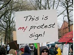 Image result for Funny Protest Signs