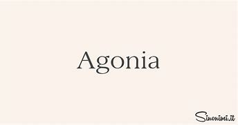 Image result for agoniaante