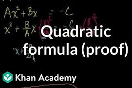 Image result for Quadratic Equation Khan Academy