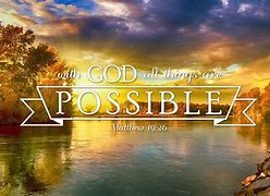 Image result for With God All Things Are Possible Bible Verse
