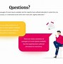 Image result for Questions Comments Concerns PowerPoint Slide